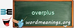 WordMeaning blackboard for overplus